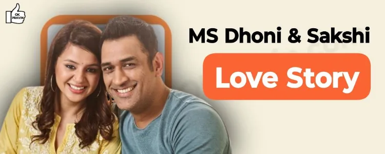 MS Dhoni and Sakshi Love Story