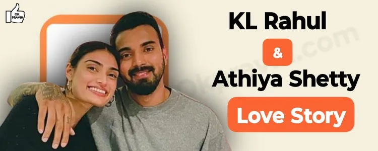 KL Rahul and Athiya Shetty Love Story