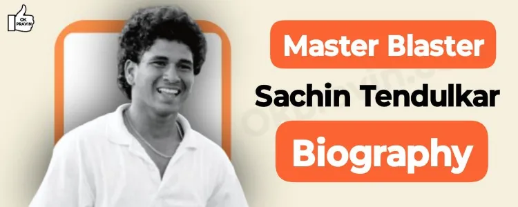 Master Blaster Sachin Tendulkar, Biography