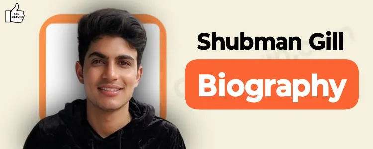 Shubman Gill, Biography