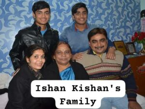 Ishaan Kishan's family