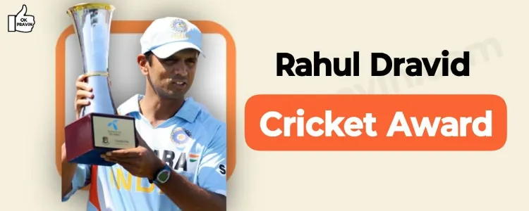 Rahul Dravid Cricket Award