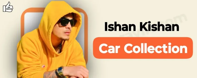 Ishan Kishan Car Collection