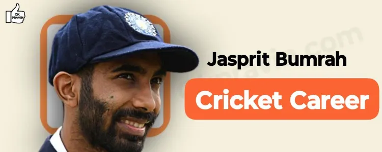 Jasprit Bumrah Cricket Career