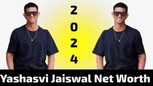 Yashasvi Jaiswal Net Worth : IPL Fees Assets FAQs