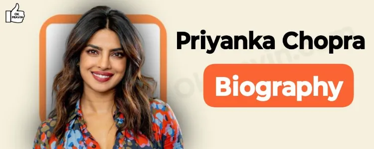 Priyanka Chopra, Biography