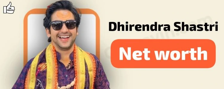 Dhirendra Shastri Net Worth