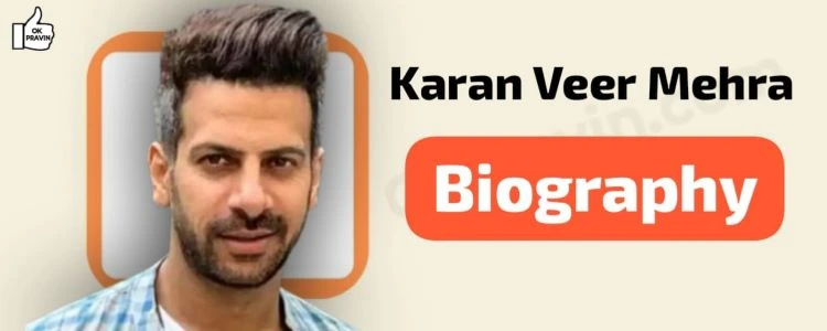 Karan Veer Mehra Biography