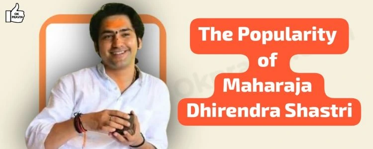 The Popularity of Maharaj Dhirendra Shastri