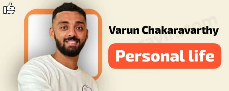 Varun Chakravarthy Personal Life